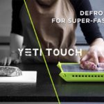 Yeti Touchは、解凍時間を半分し、調理時間を短くできるトレイを開発