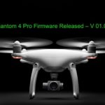 DJI Phantom 4の新しいファームウェア  V 01.05.0600がリリース