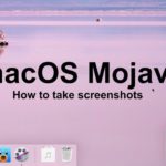 macOS Mojaveスクリーンショット機能をマスターする方法